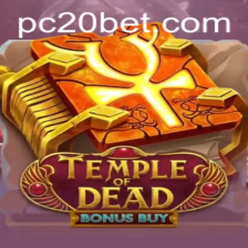Temple of Dead Bonus Buy: An Intriguing Journey into the World of Anticipation with 20bet